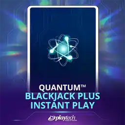 Quantum Blackjack Plus Instant Play